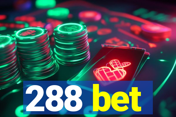 288 bet